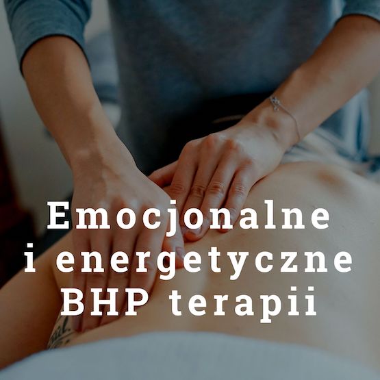 Emocjonalne i energetyczne BHP terapii - Antoni Przechrzta